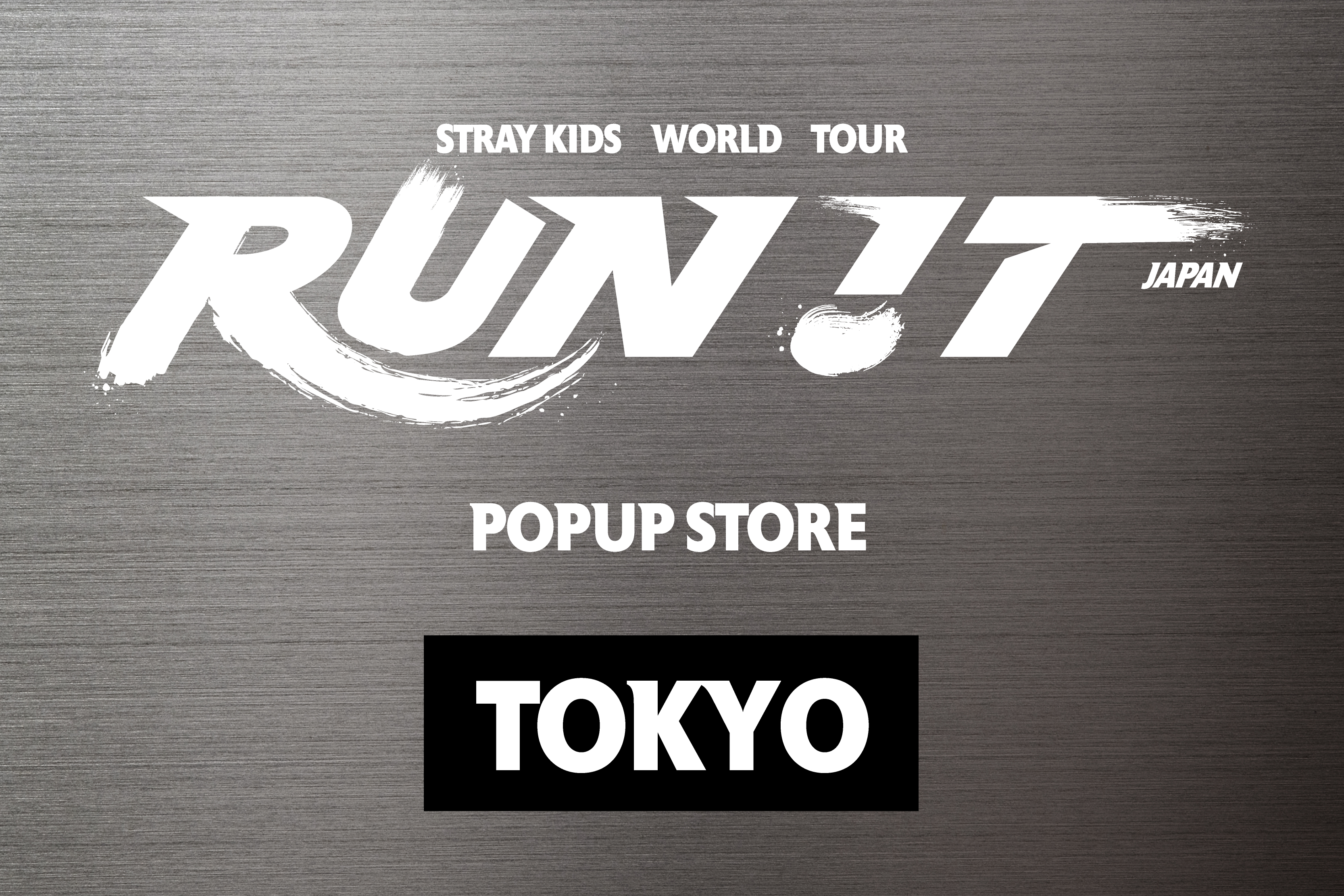 Stray Kids World Tour <RUN IT JAPAN> POPUP STORE　MIYASHITA PARK